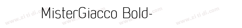 字体 MisterGiacco Bold字体转换